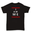 *I Am Me* -Tshirt/2 Tone - Image 2
